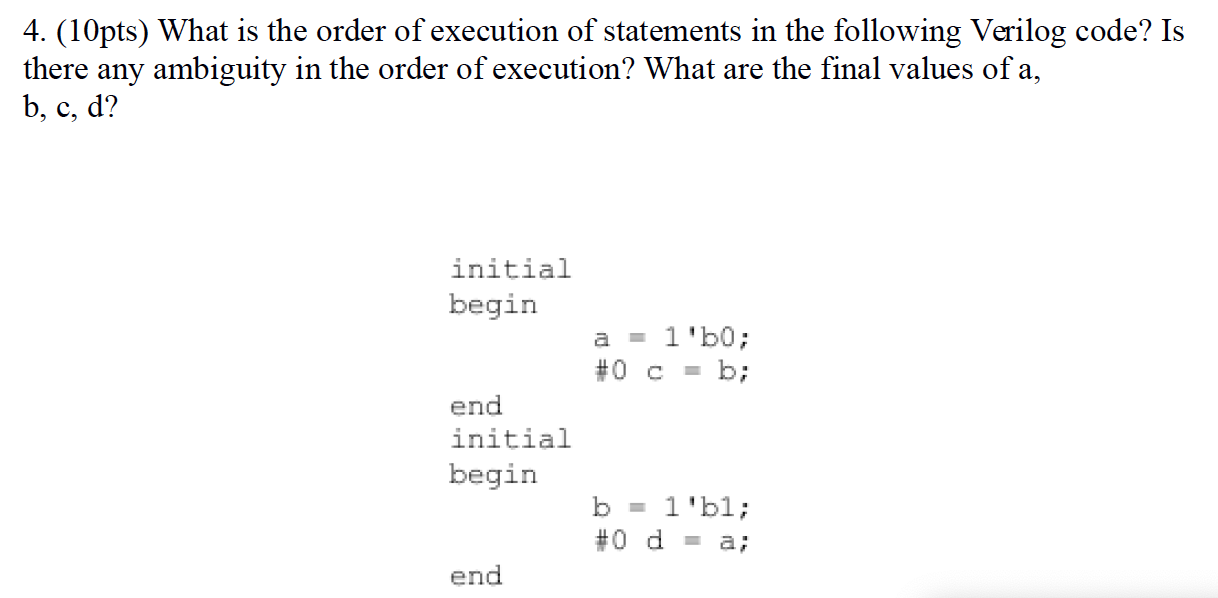 Solved 4. (10pts) What is the order of execution of | Chegg.com
