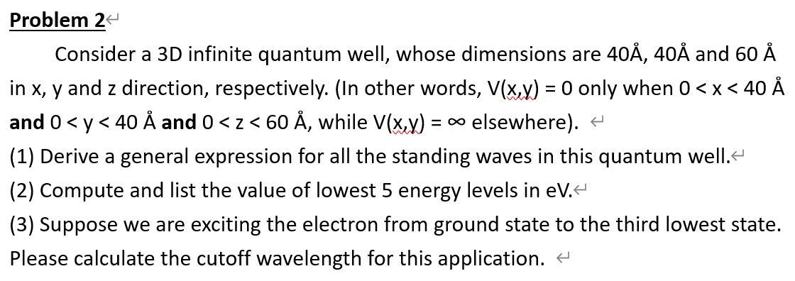 Solved Problem 2 Consider A 3d Infinite Quantum Well Who Chegg Com