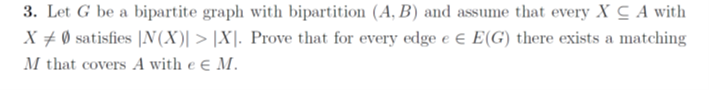 Solved 3. Let G be a bipartite graph with bipartition (A,B) | Chegg.com
