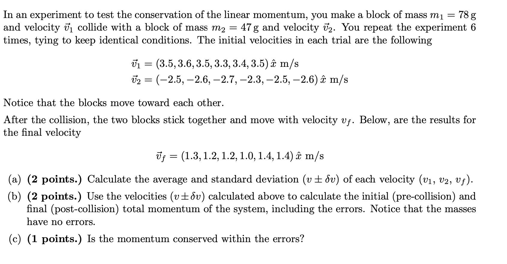 Solved In An Experiment To Test The Conservation Of The L Chegg Com