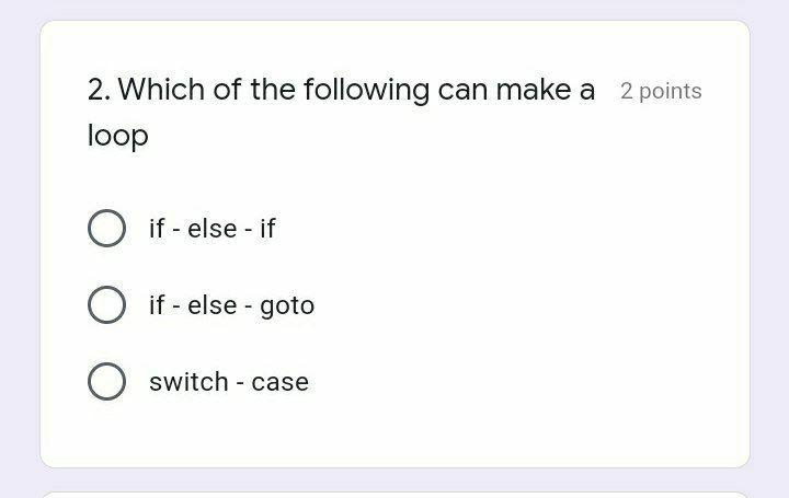 Solved 2. Which of the following can make a 2 points loop O | Chegg.com