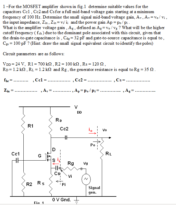Solved 1-For the MOSFET amplifier shown in fig.1 determine | Chegg.com