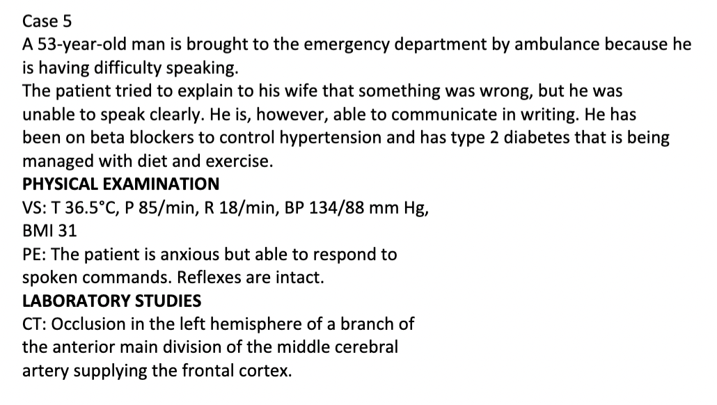 Solved Case 5 A 53-year-old man is brought to the emergency | Chegg.com