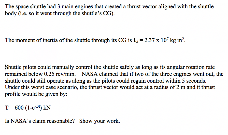 Solved The space shuttle had 3 main engines that created a | Chegg.com