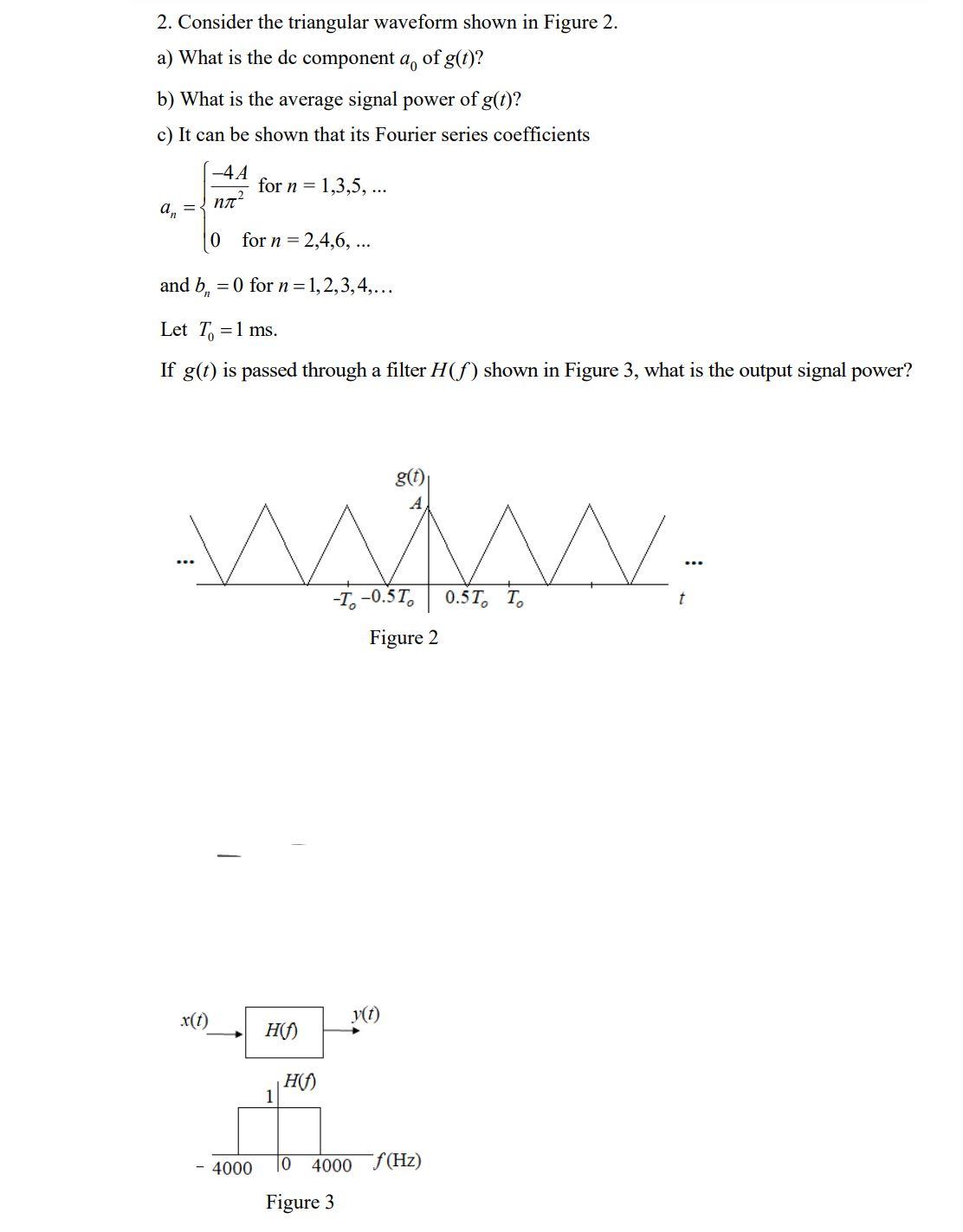 Solved 2. Consider the triangular waveform shown in Figure | Chegg.com