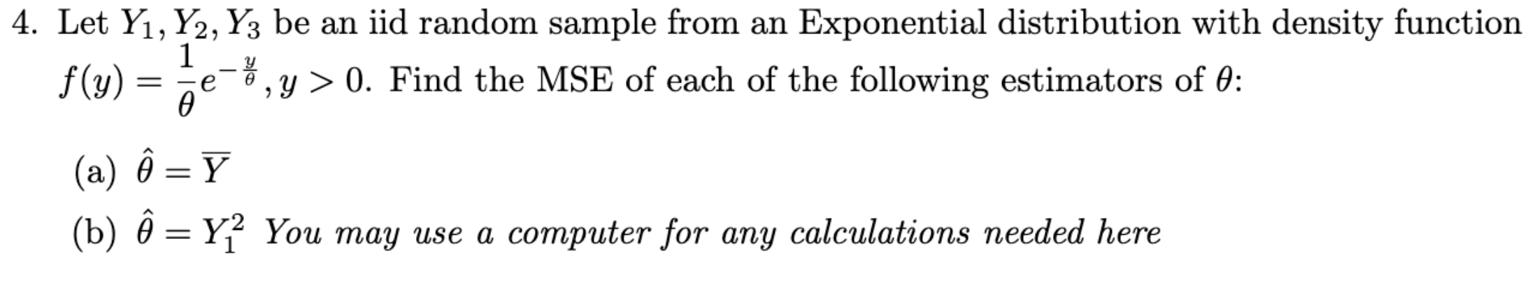 Solved Y 4 Let Yi Y2 Y3 Be An Iid Random Sample From Chegg Com