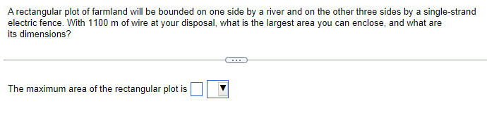 Solved A rectangular plot of farmland will be bounded on one | Chegg.com