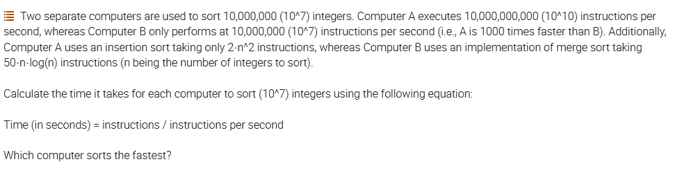 Solved ⋮ Two separate computers are used to sort 10,000,000 | Chegg.com