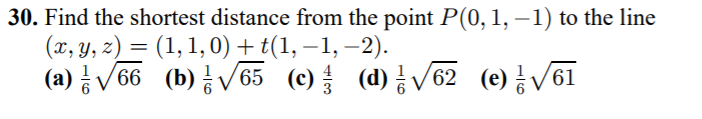 Solved 30. Find the shortest distance from the point P(0, 1, | Chegg.com