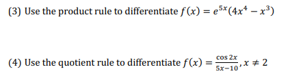 Solved (3) Use the product rule to differentiate f(x) = | Chegg.com