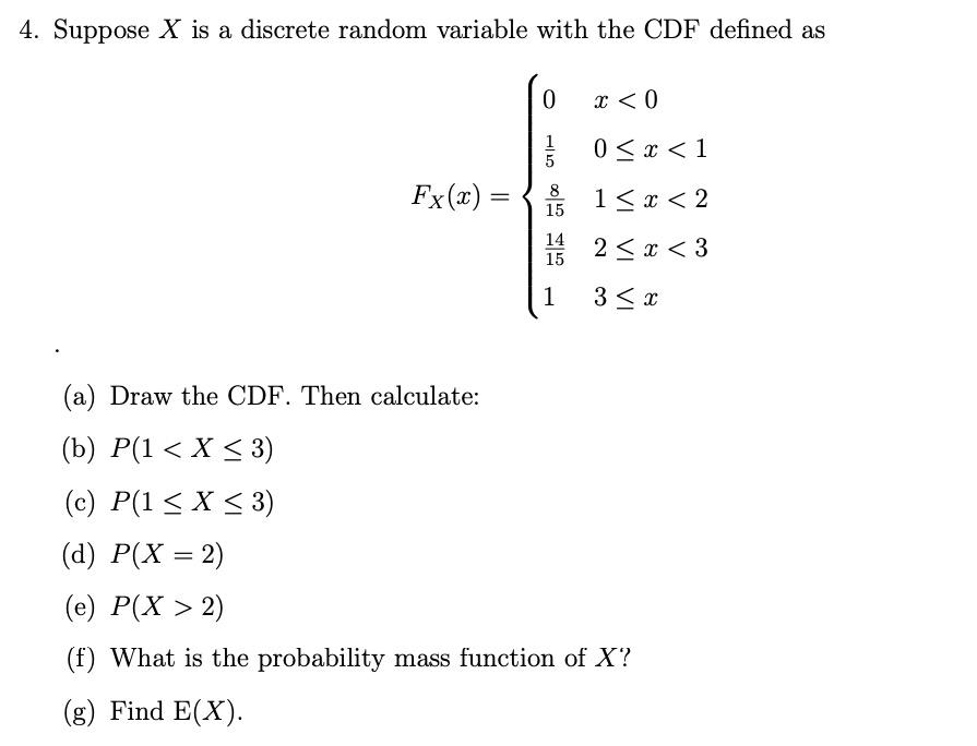 Solved 4. Suppose X is a discrete random variable with the | Chegg.com