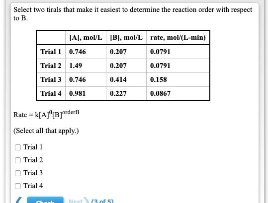 Solved Select Two Tirals That Make It Easiest To Determine | Chegg.com