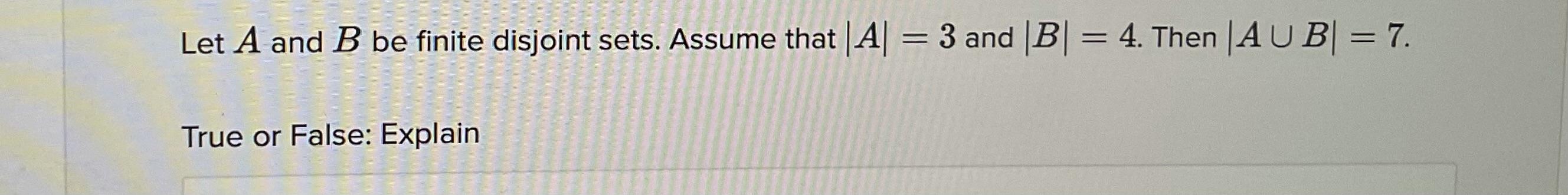 Solved Let A And B Be Finite Disjoint Sets. Assume That|A| = | Chegg.com