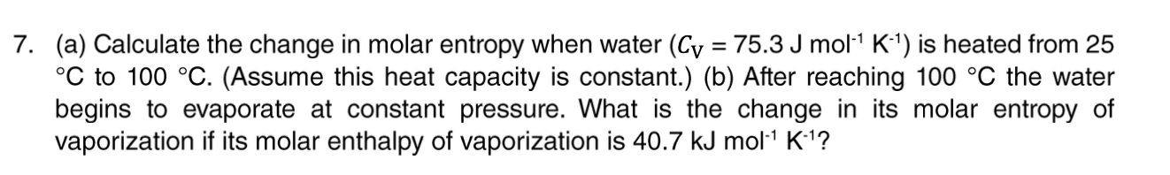 Solved (a) ﻿Calculate the change in ﻿molar entropy when | Chegg.com