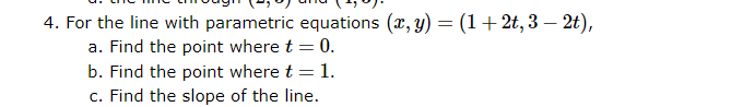 Solved 4. For the line with parametric equations | Chegg.com