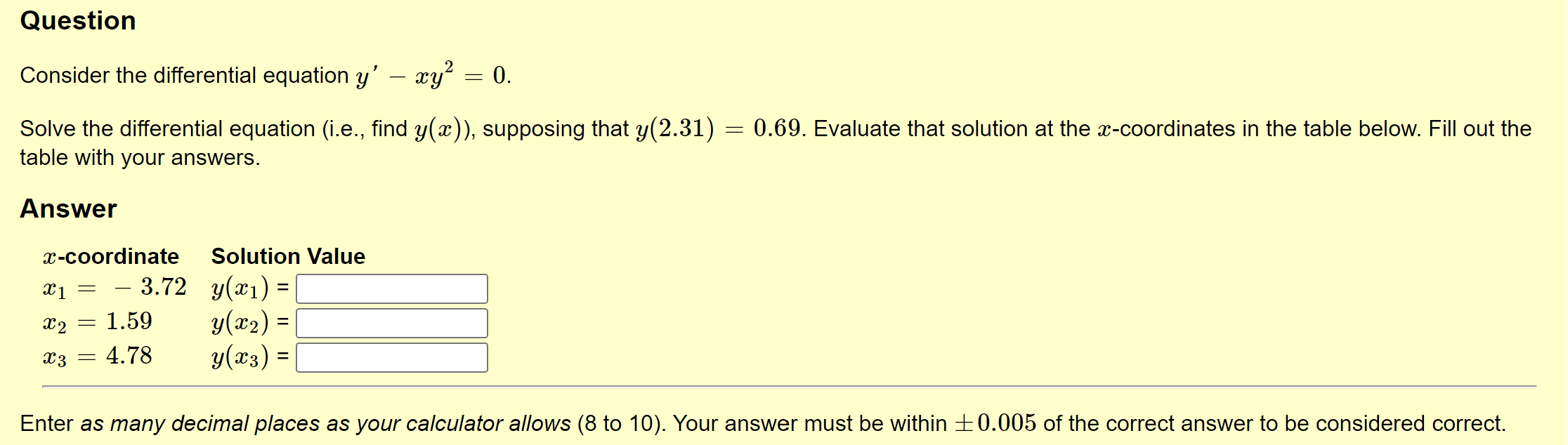 Solved Consider The Differential Equation Y′−xy2 0 Solve