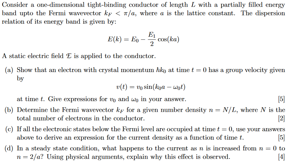 Consider a one-dimensional tight-binding conductor of length L with a partially filled energy
band upto the Fermi wavevector 