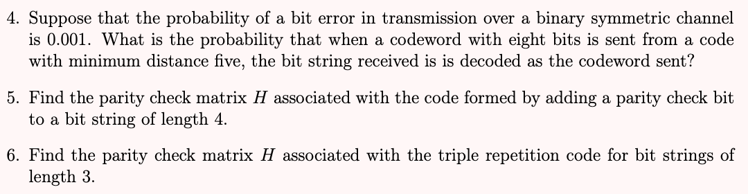 Solved 4. Suppose that the probability of a bit error in | Chegg.com