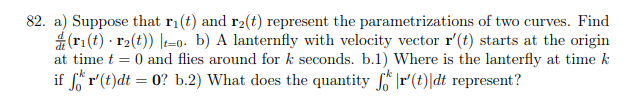 Solved 82. a) Suppose that r1(t) and r2(t) represent the | Chegg.com