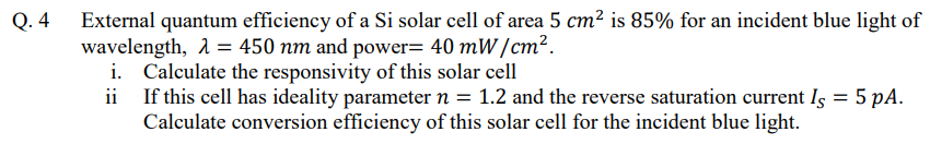 Solved Q.4 External quantum efficiency of a Si solar cell of | Chegg.com