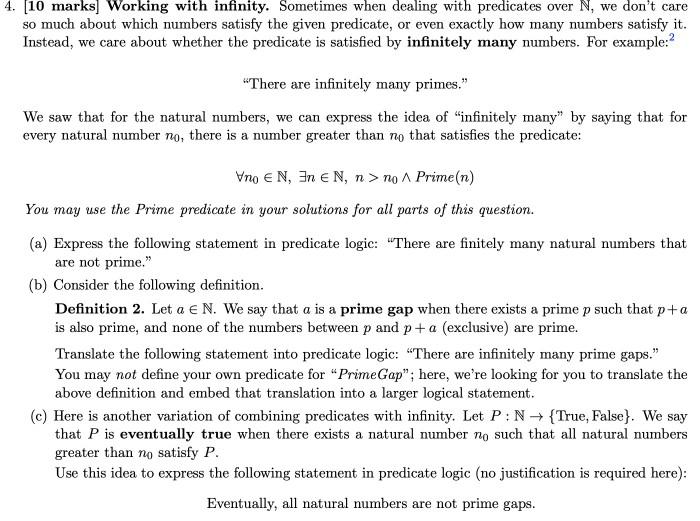 4. (10 marks] Working with infinity. Sometimes when dealing with predicates over N, we dont care so much about which numbers