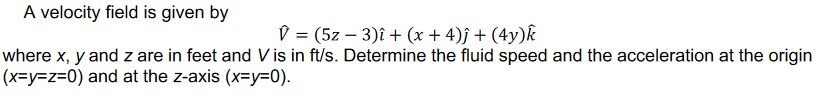 Solved A Velocity Field Is Given By | Chegg.com