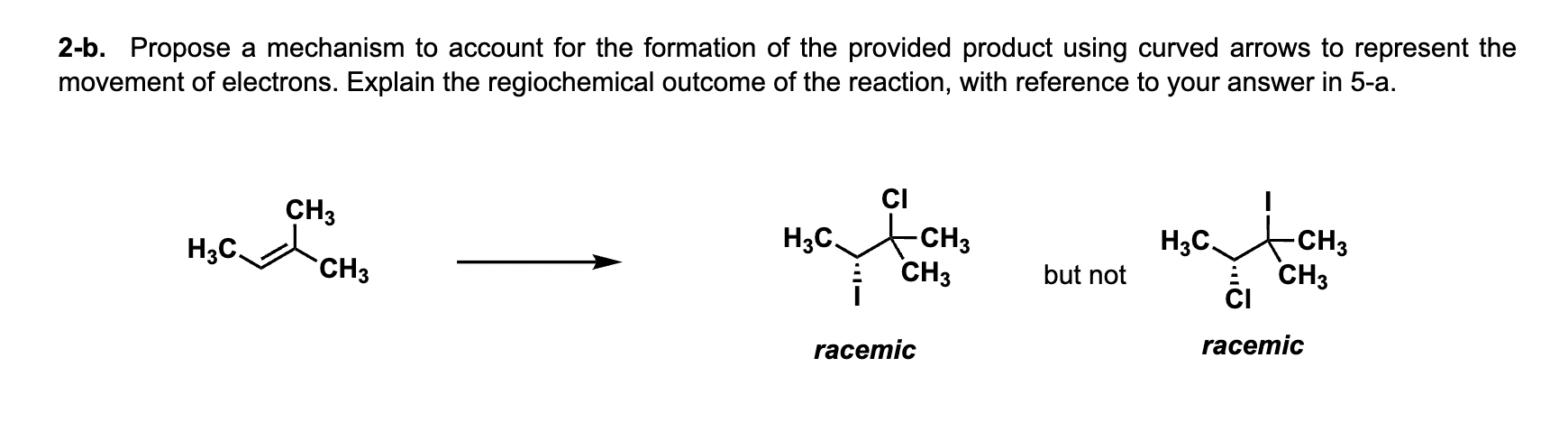 Solved 2-b. Propose a mechanism to account for the formation | Chegg.com