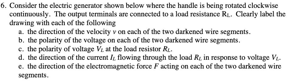 Solved 6. Consider the electric generator shown below where | Chegg.com