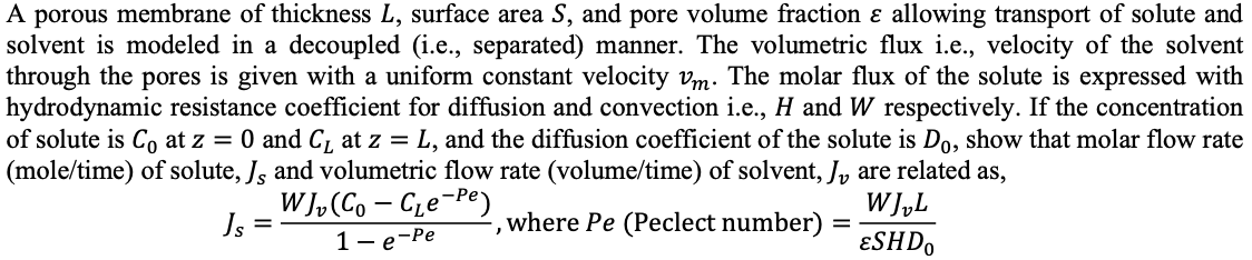 A porous membrane of thickness L, surface area S, and | Chegg.com