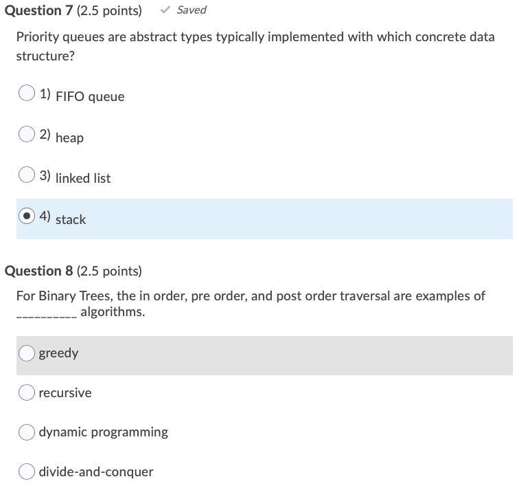 Solved Question 7 (2.5 points) Saved Priority queues are | Chegg.com