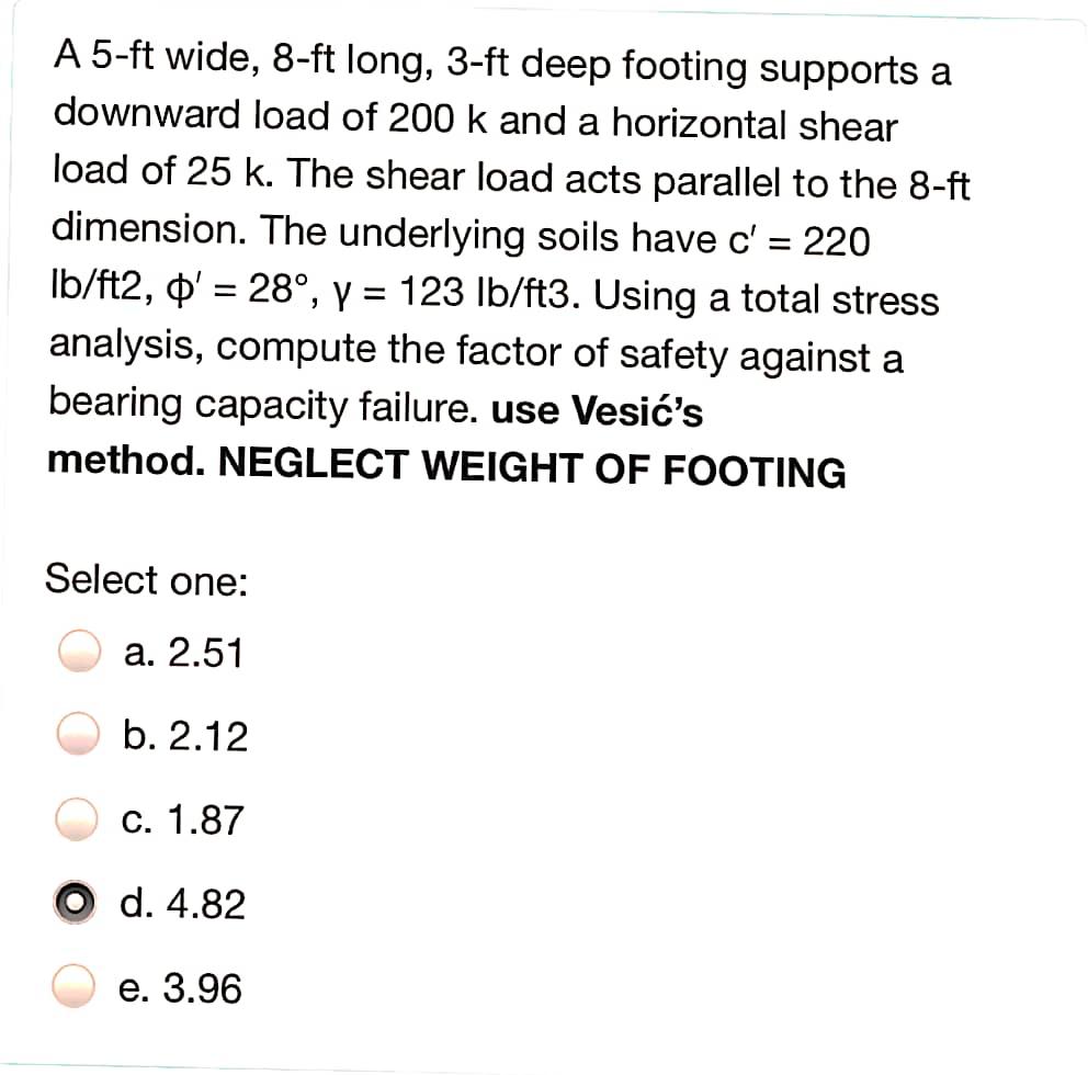 Solved A 5-ft wide, 8-ft long, 3-ft deep footing supports a | Chegg.com