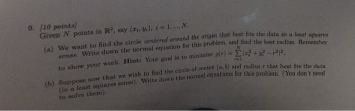 Solved 9. [10 points Given N points in R2, say (a.).N (a) We | Chegg.com