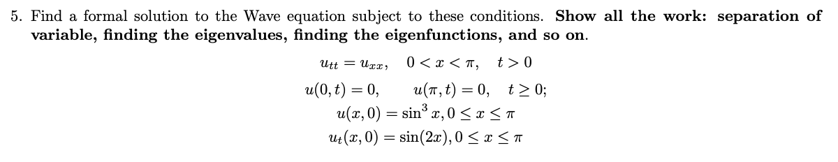 Solved 5. Find a formal solution to the Wave equation | Chegg.com