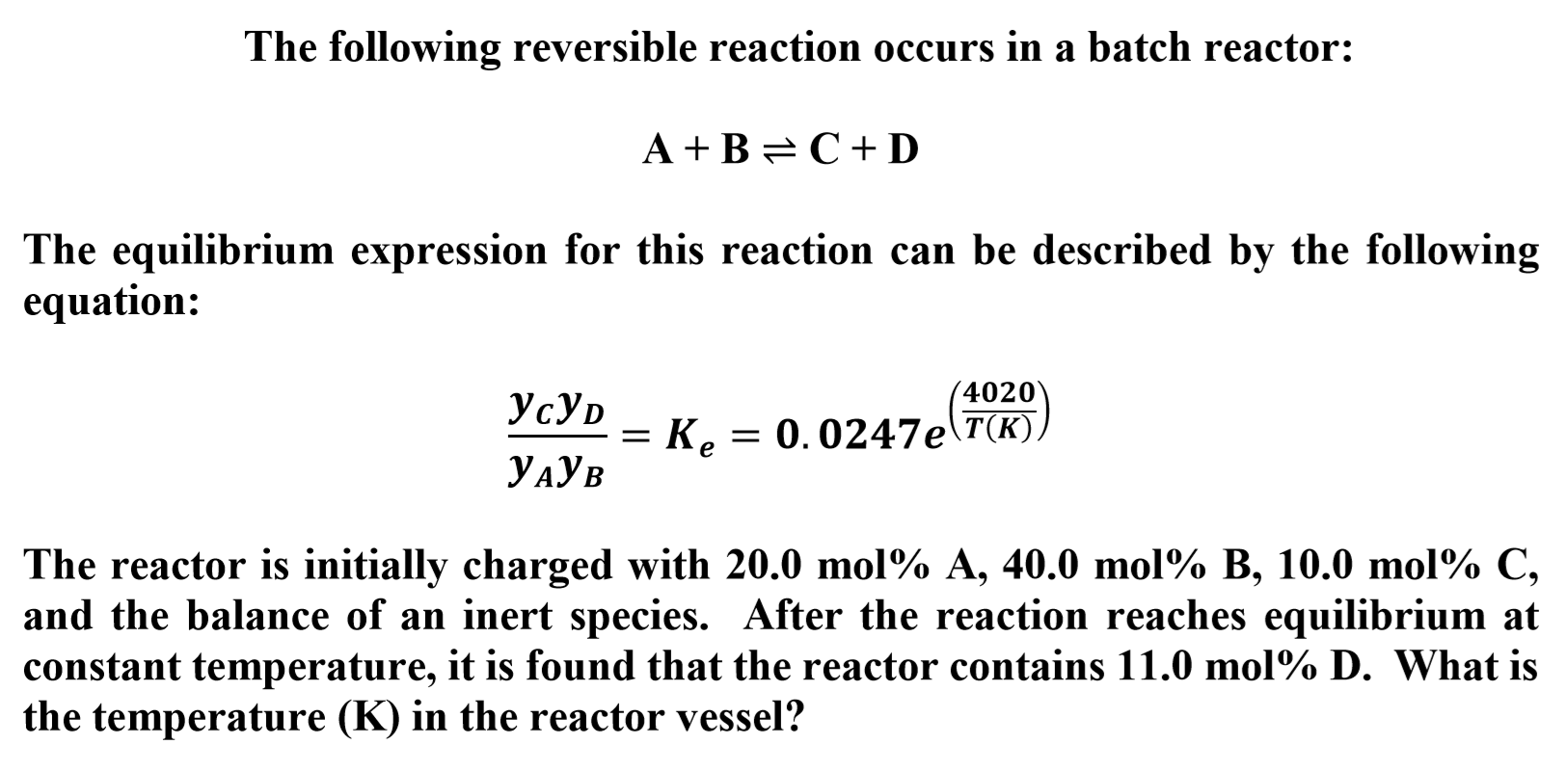Solved The following reversible reaction occurs in a batch | Chegg.com