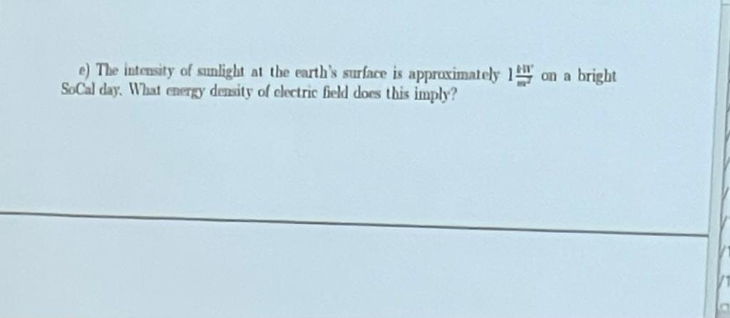 Solved E) The Intensity Of Sunlight At The Earth's Surface | Chegg.com