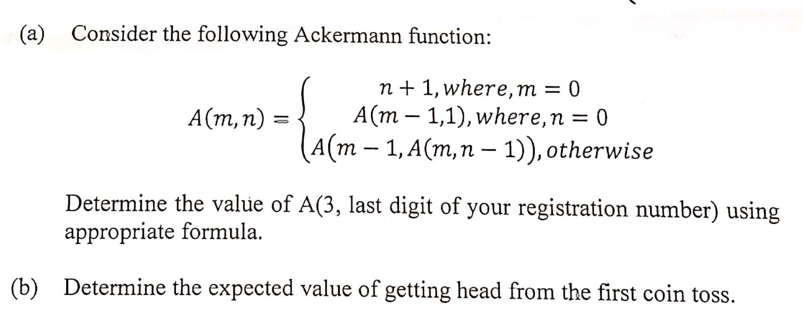 Solved (a) Consider The Following Ackermann Function: | Chegg.com