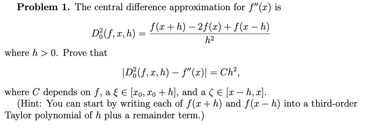 Problem 1. The central difference approximation for | Chegg.com