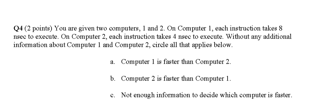 Solved Q4 (2 points) You are given two computers, 1 and 2. | Chegg.com