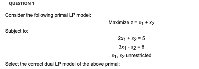 Solved Question 1 Consider The Following Primal Lp Model