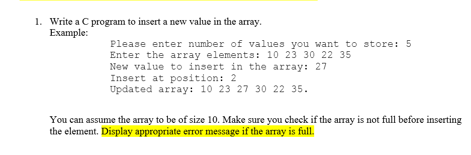 Solved 1. Write a C program to insert a new value in the | Chegg.com