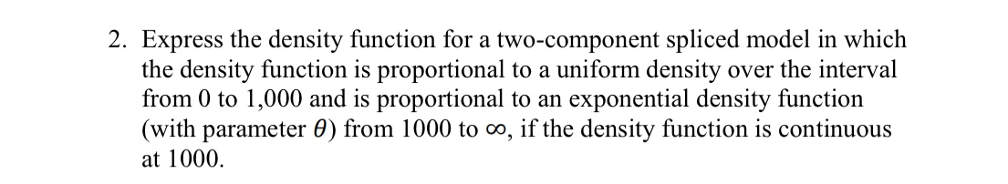 Solved 2. Express the density function for a two-component | Chegg.com