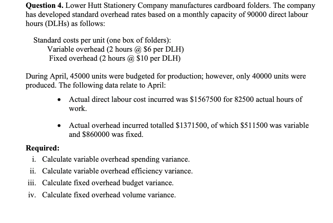 Question 4. ﻿Lower Hutt Stationery Company