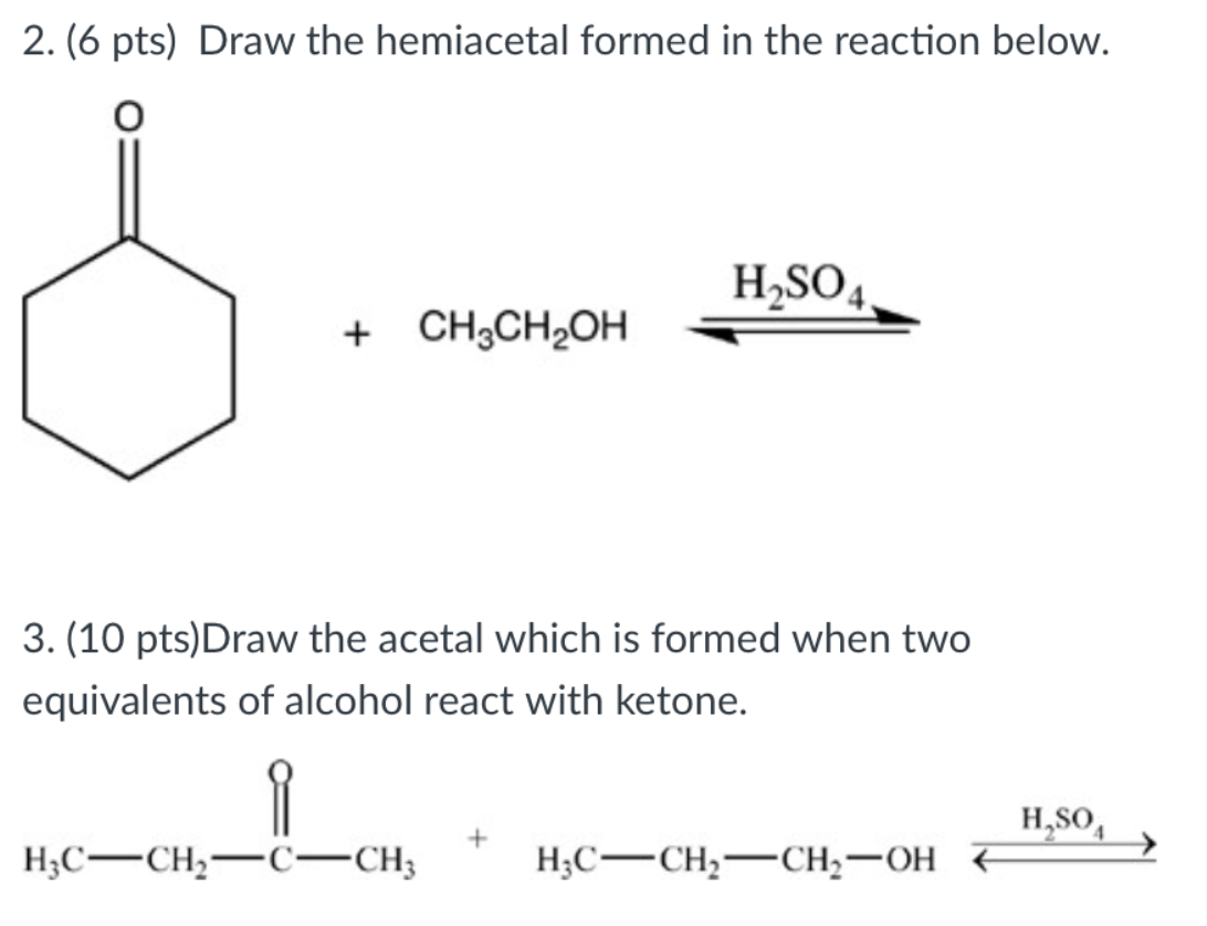 Solved 2. (6 pts) Draw the hemiacetal formed in the reaction | Chegg.com
