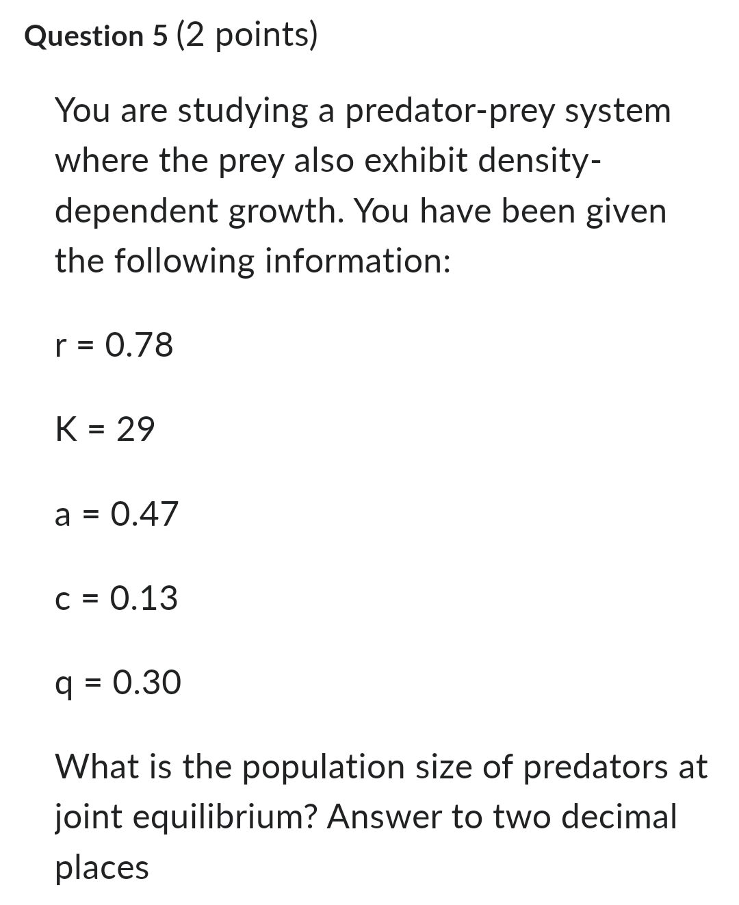 Solved You Are Studying A Predator-prey Systemwhere The Prey | Chegg.com