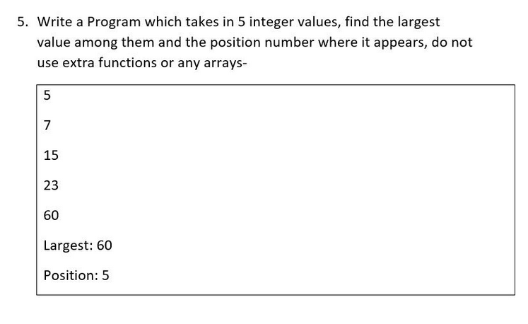 Solved 5. Write a Program which takes in 5 integer values, | Chegg.com