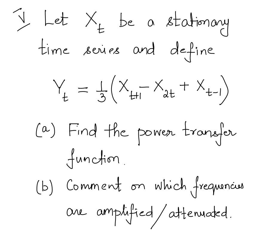 Solved 'V Let Xt be a stationary time series and define