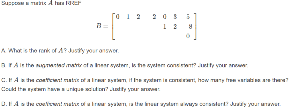 Solved Suppose a matrix A has RREF Г1 0 1 2 -20 3 5 1 2 -8 0 | Chegg.com