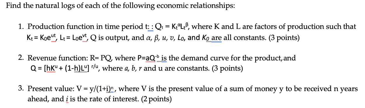 Solved Find The Natural Logs Of Each Of The Following Eco Chegg Com