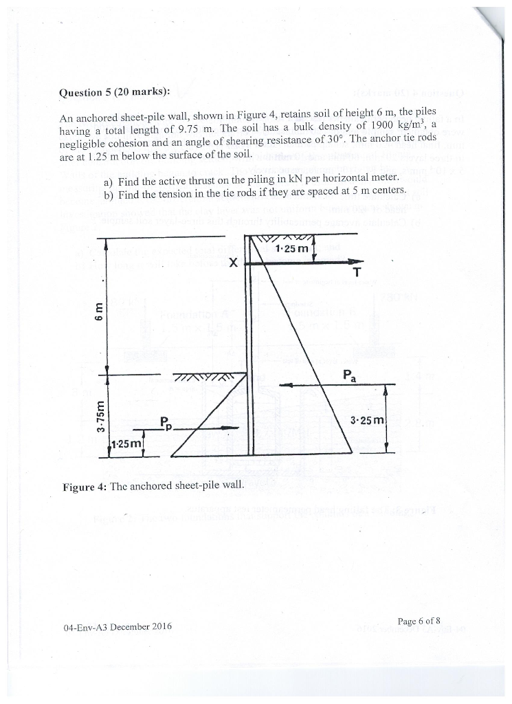 Solved: An anchored sheet-pile wall, shown in Figure 4, re