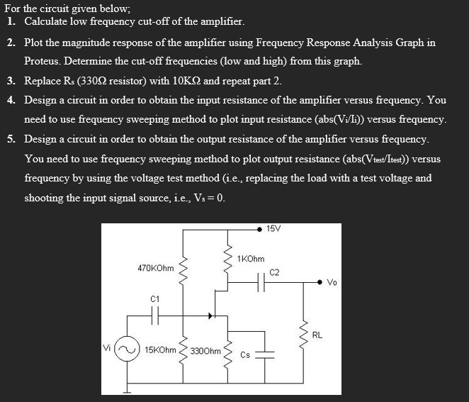 Solved For The Circuit Given Below; 1. Calculate Low | Chegg.com